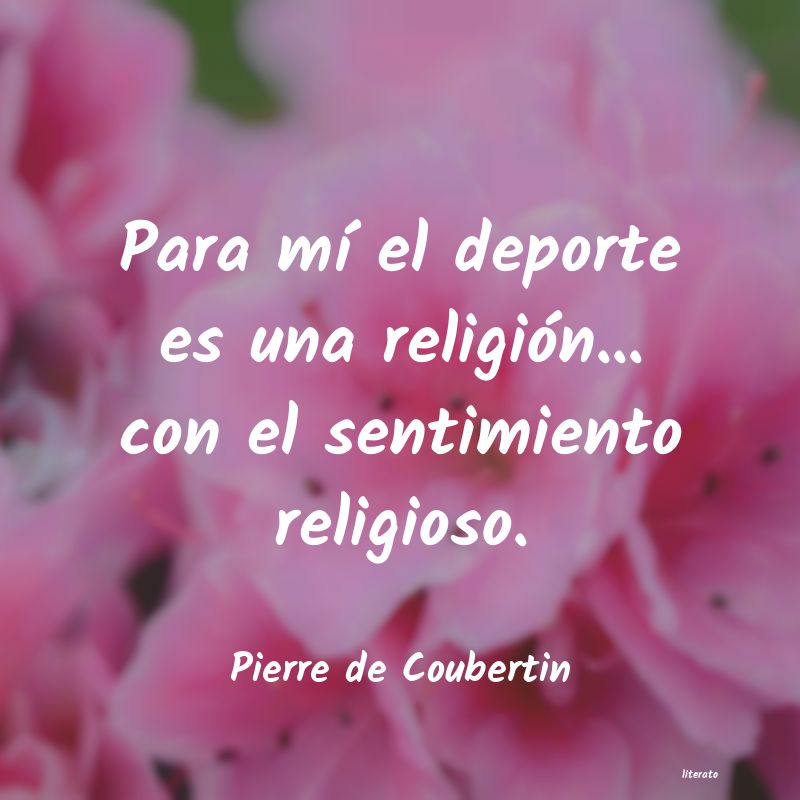 Frases de Pierre de Coubertin