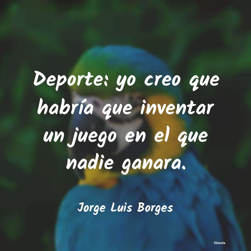 Frases de Jorge Luis Borges