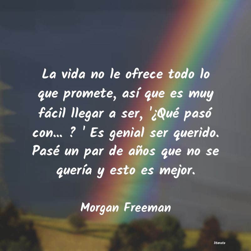 Frases de Morgan Freeman