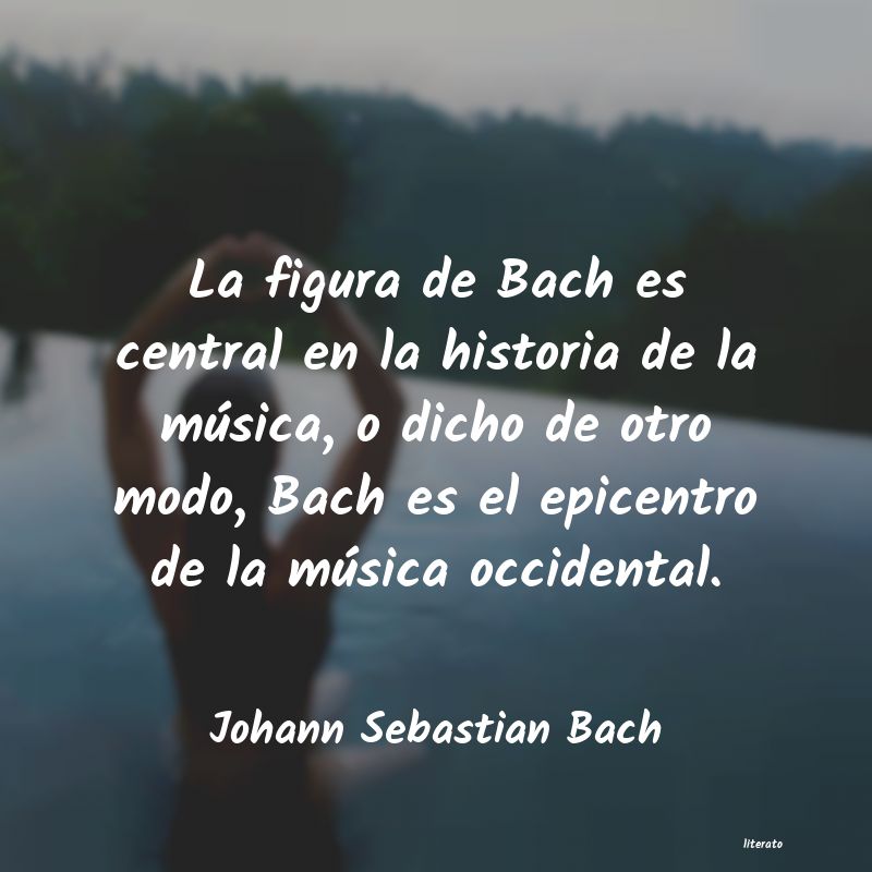 frases de Johann Sebastian Bach