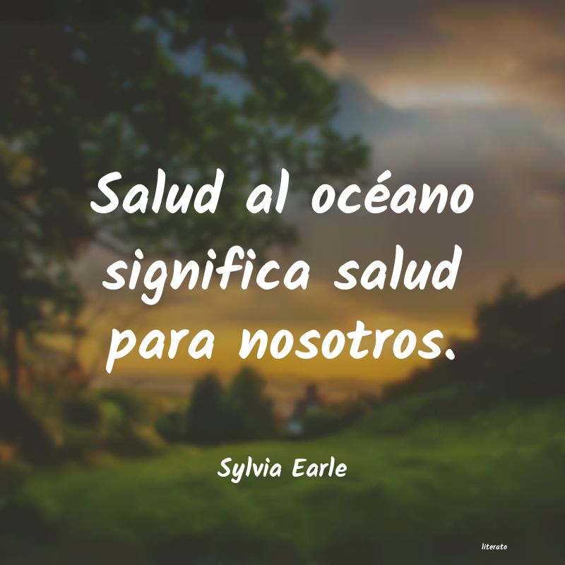 frases de Sylvia Earle