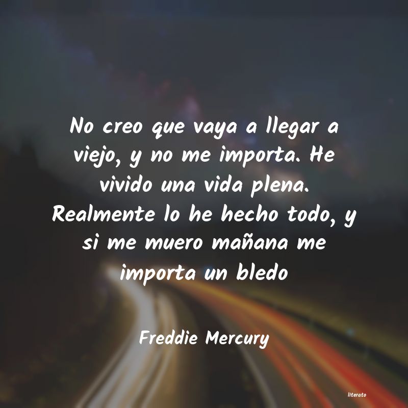 Frases de Freddie Mercury