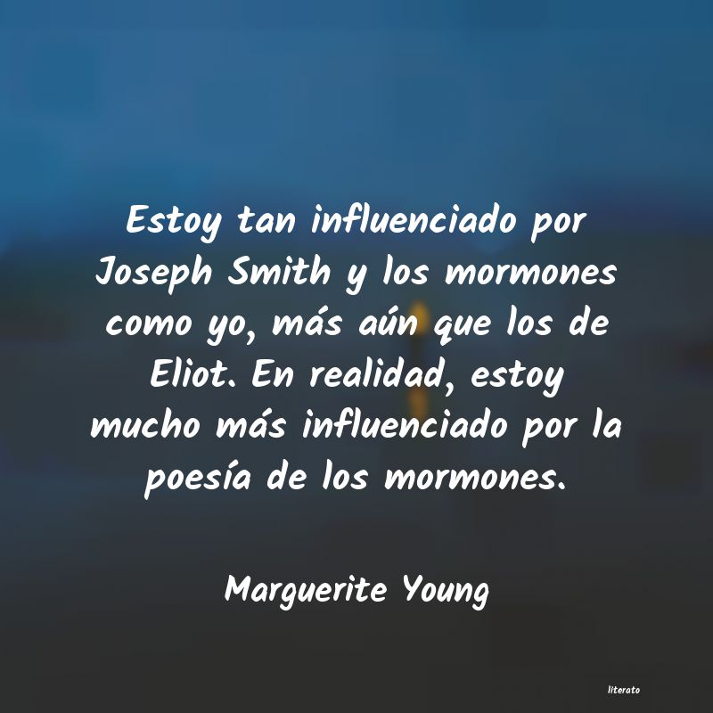 frases de Marguerite Young