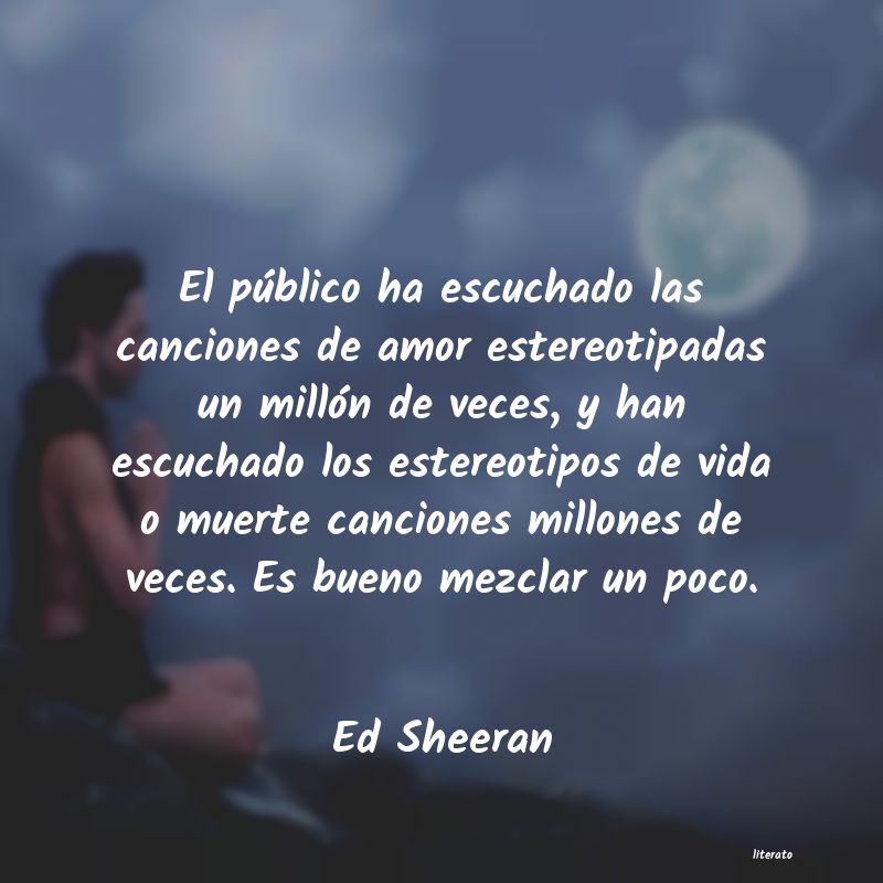 Frases de Ed Sheeran