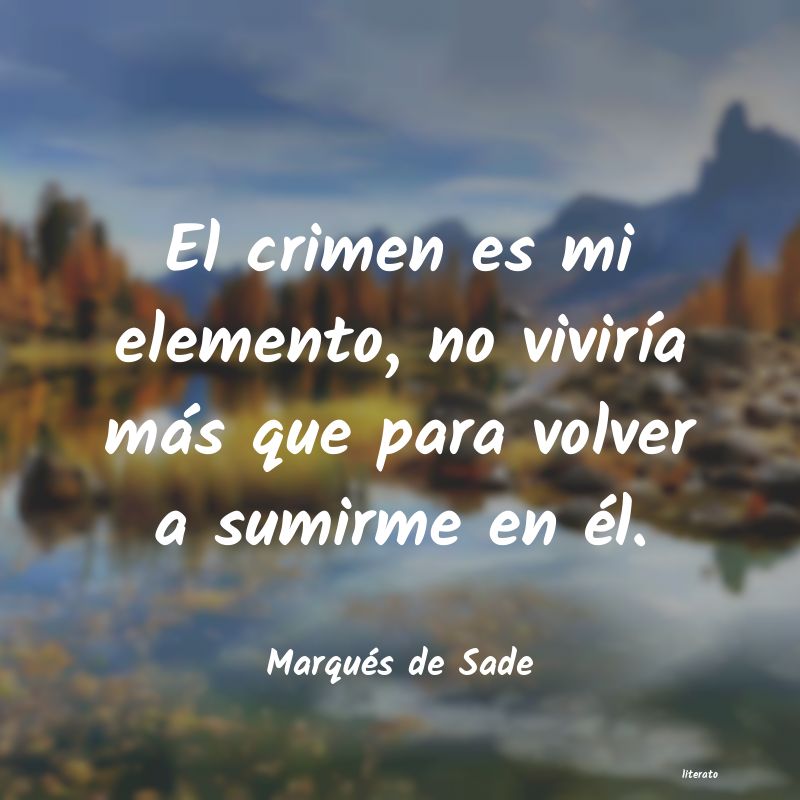 Frases de Marqués de Sade