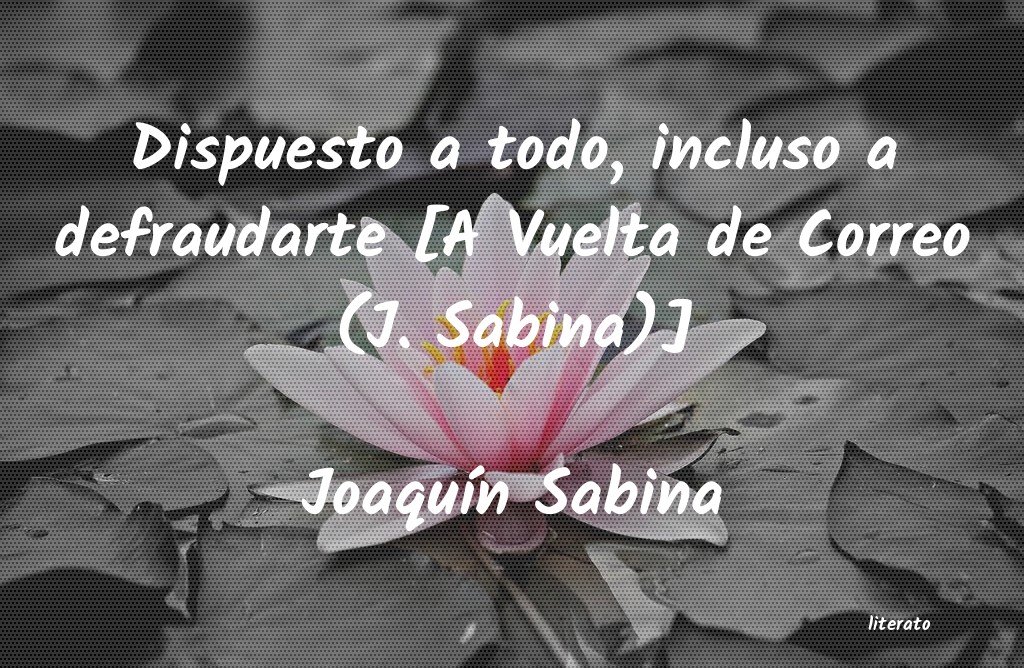 frases de JoaquÃn Sabina
