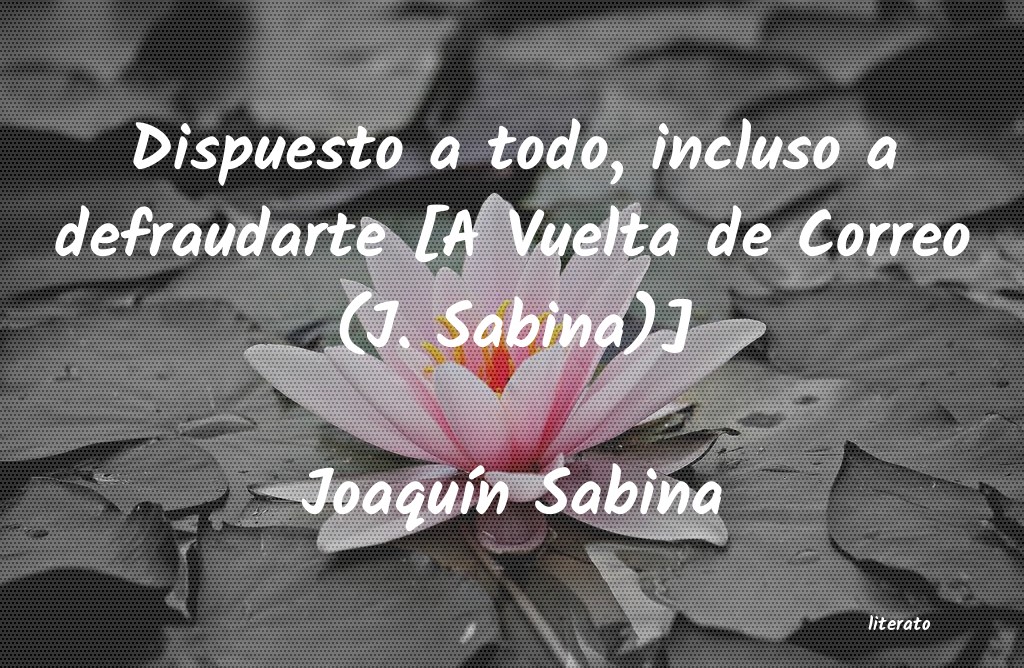 Frases de Joaquín Sabina