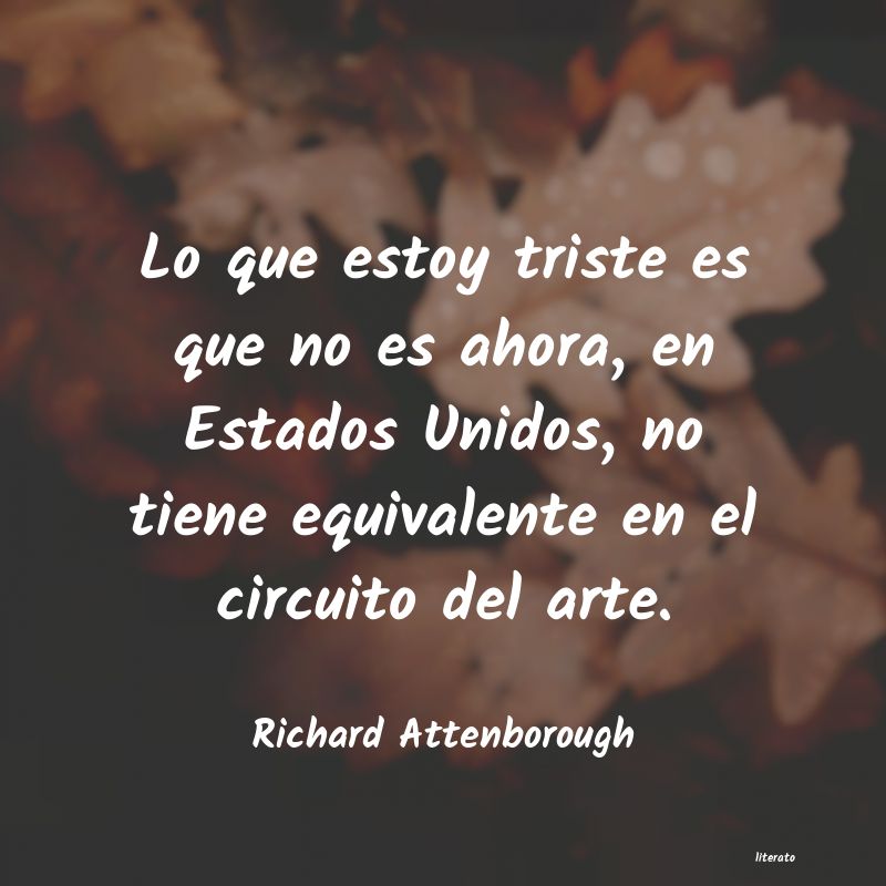 Frases de Richard Attenborough