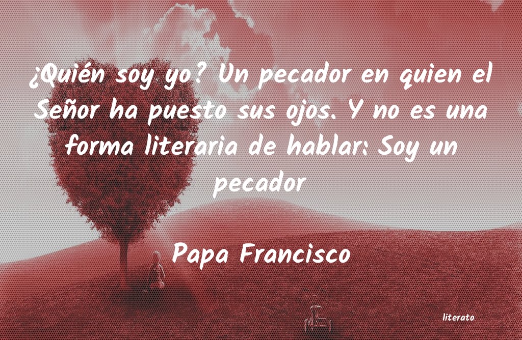 Frases de Papa Francisco