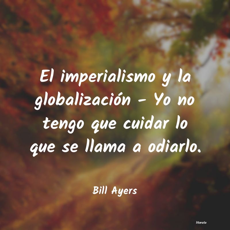 Bill Ayers: El imperialismo y la globaliza