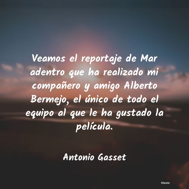 frases de Antonio Gasset