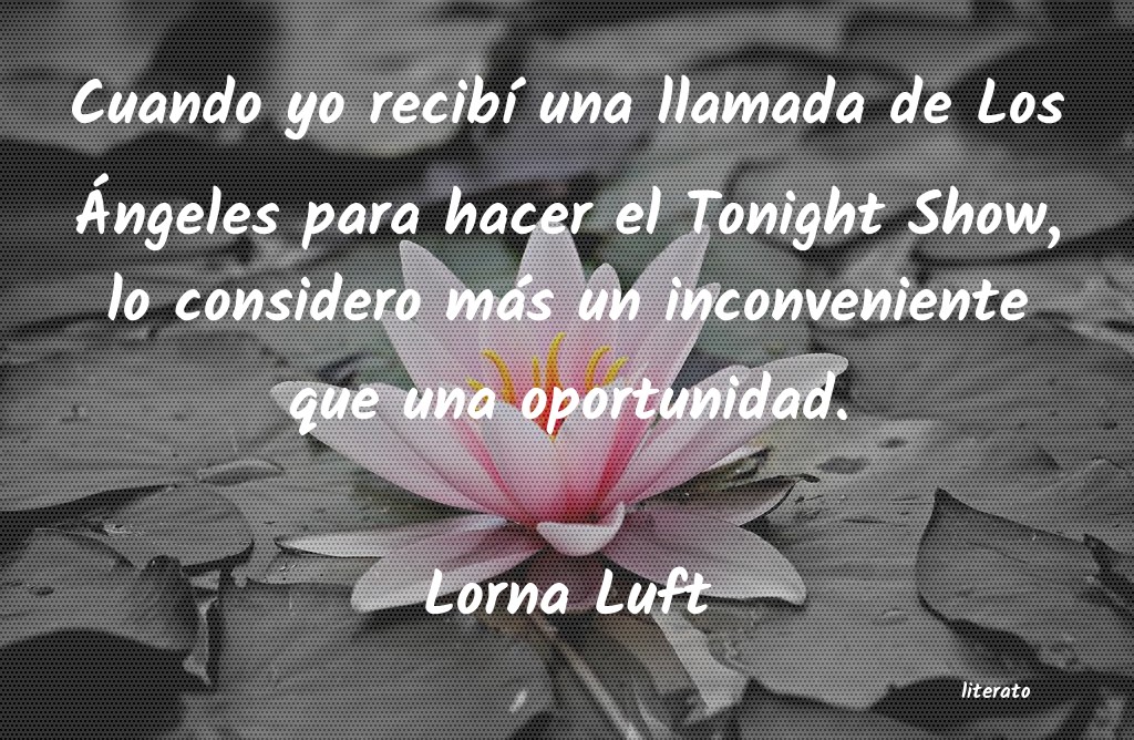 frases de Lorna Luft