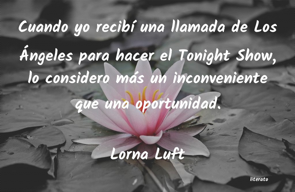 Frases de Lorna Luft