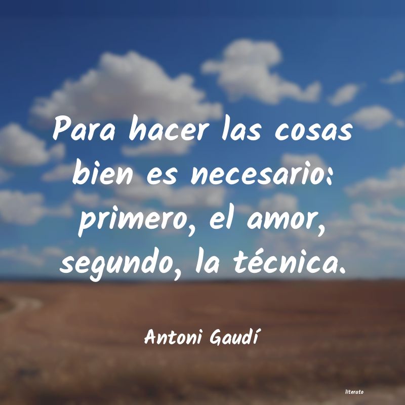 Frases de Antoni Gaudí