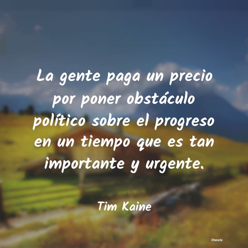 Frases de Tim Kaine