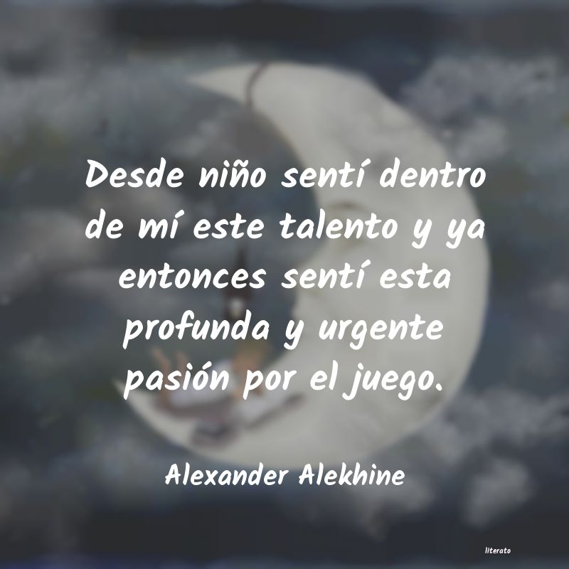 Frases de Alexander Alekhine