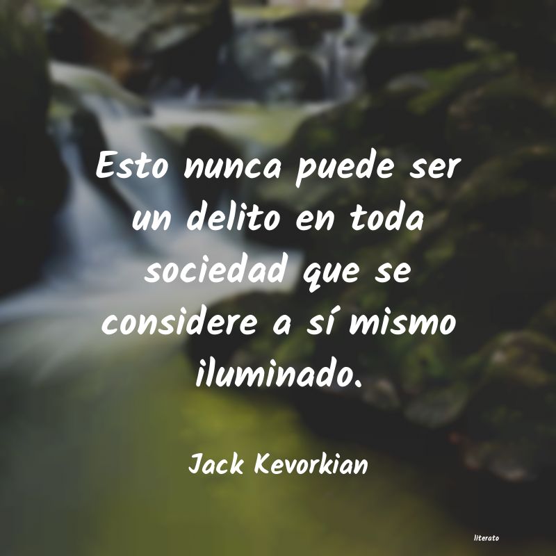 Frases de Jack Kevorkian