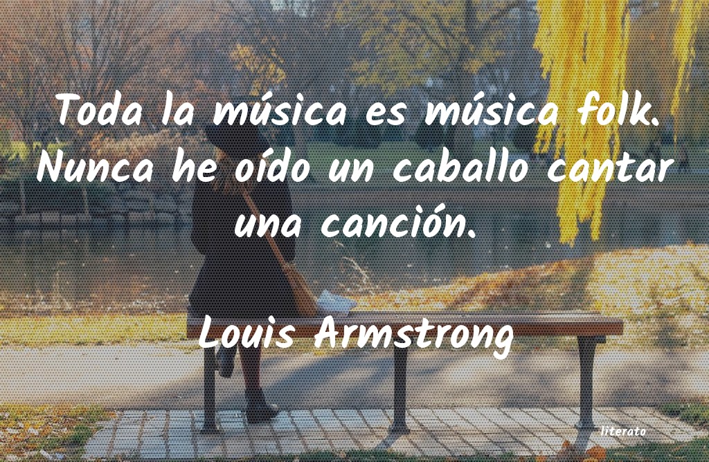 frases de Louis Armstrong