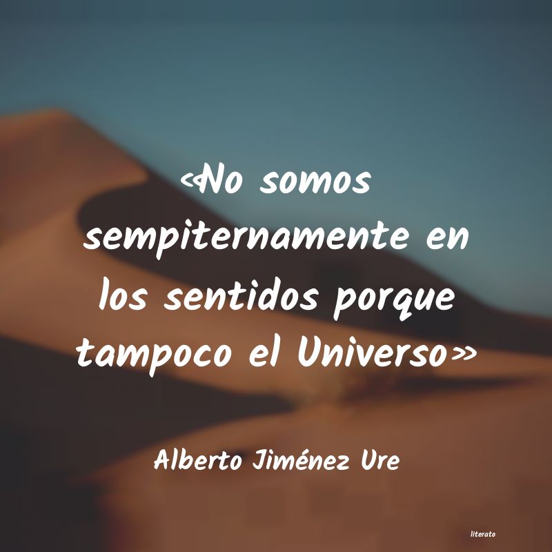 frases de Alberto Jiménez Ure