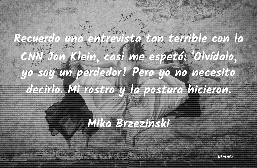 Frases de Mika Brzezinski
