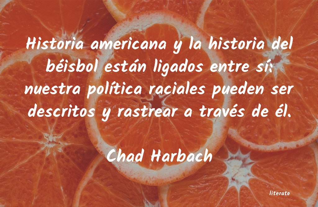 Frases de Chad Harbach