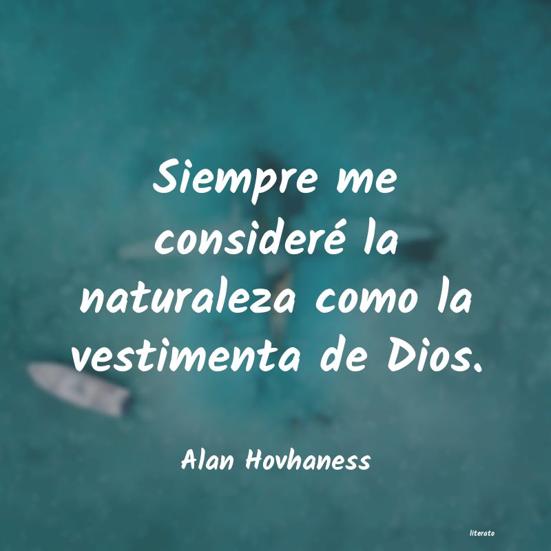 Frases de Alan Hovhaness