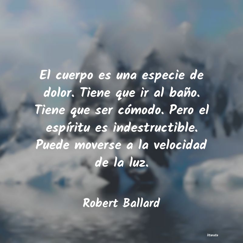 Frases de Robert Ballard