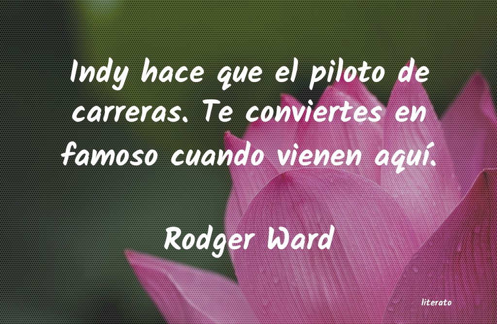 Frases de Rodger Ward