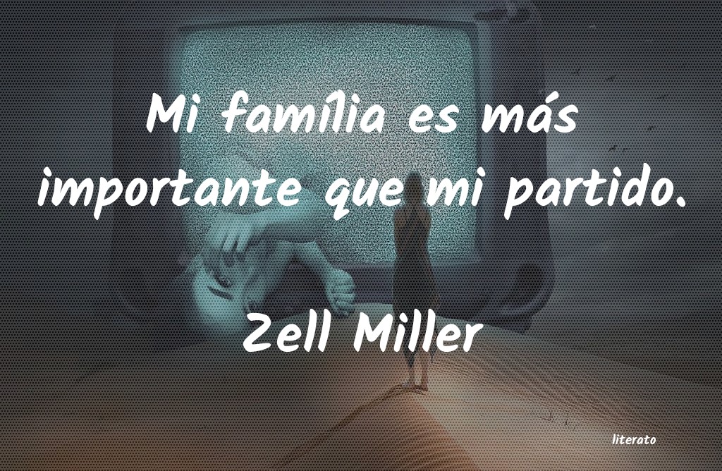 Frases de Zell Miller