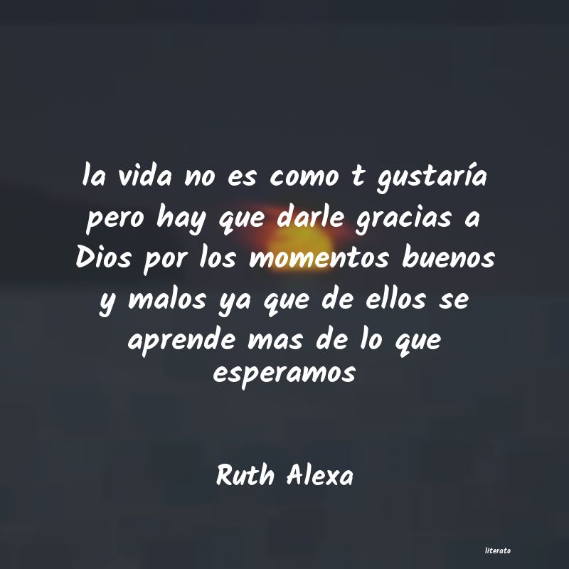 Frases de Ruth Alexa