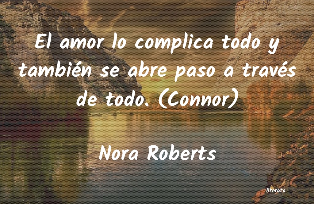 Frases de Nora Roberts