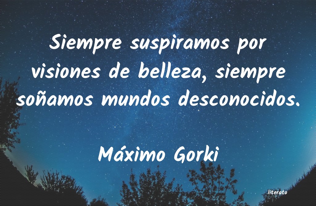 Frases de Máximo Gorki