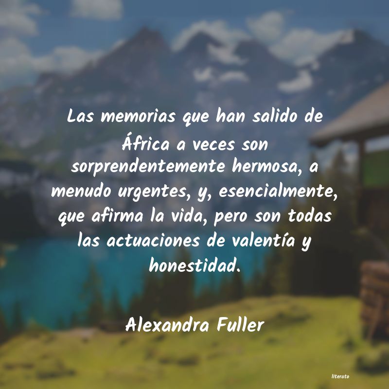 Frases de Alexandra Fuller