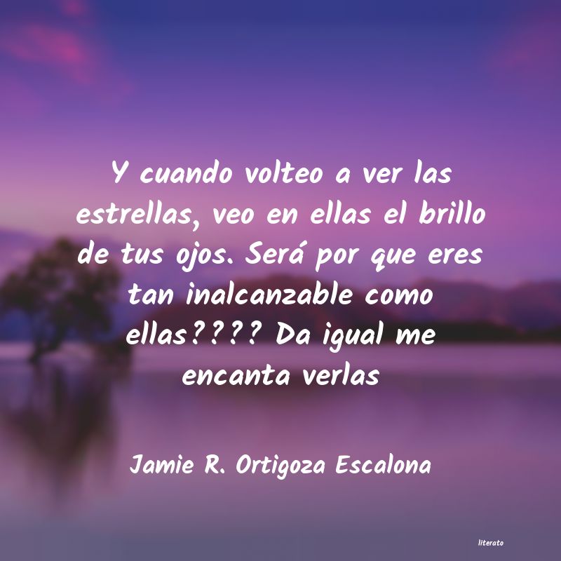 Frases de Jamie R. Ortigoza Escalona