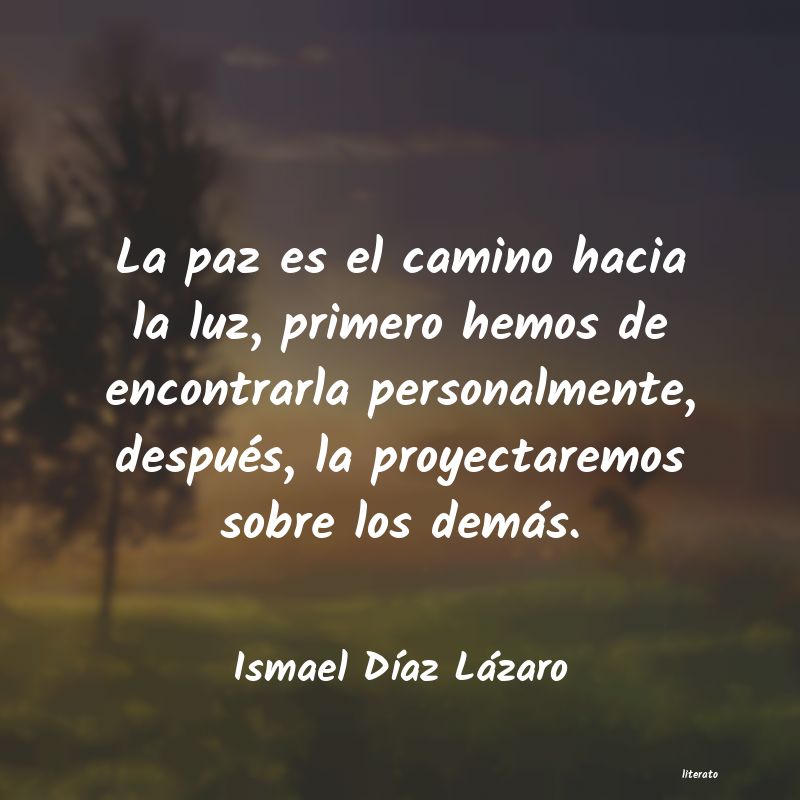 Frases de Ismael Díaz Lázaro