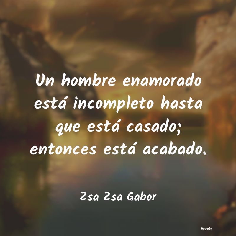 Frases de Zsa Zsa Gabor