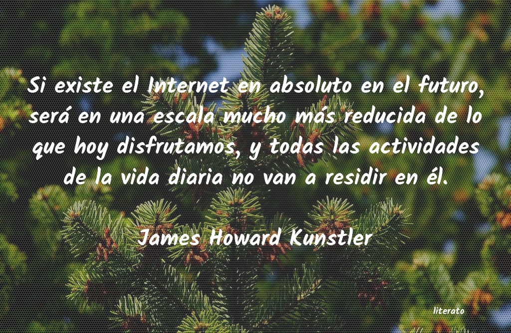 frases de James Howard Kunstler