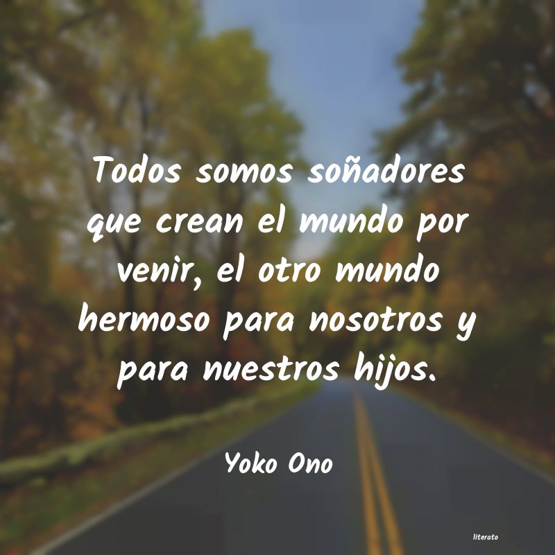 Frases de Yoko Ono