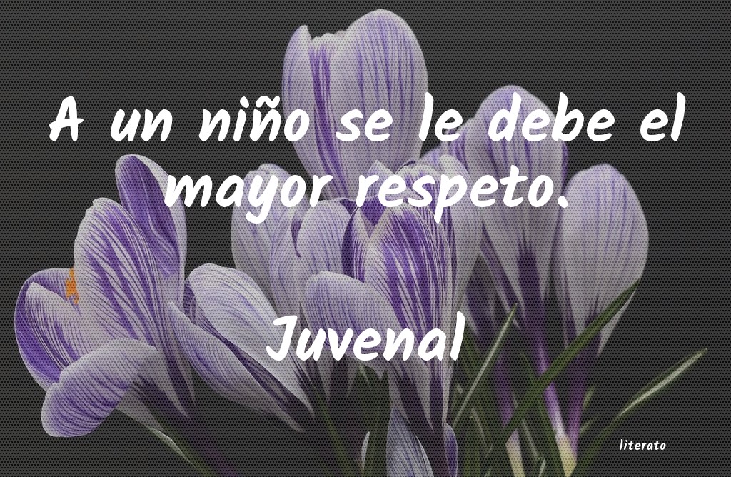 frases de Juvenal