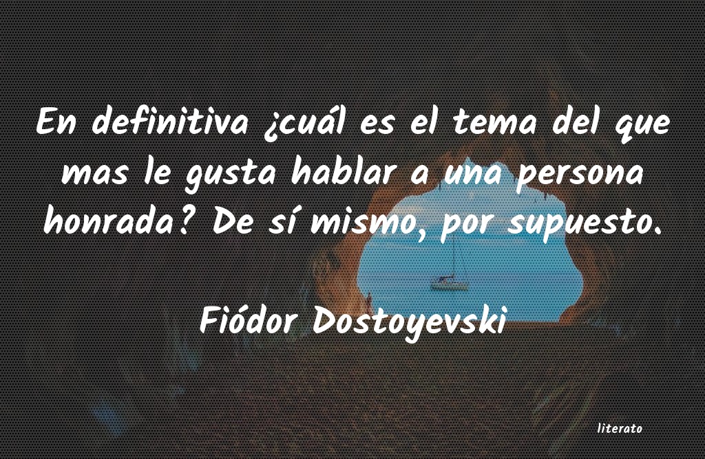 Frases de Fiódor Dostoyevski