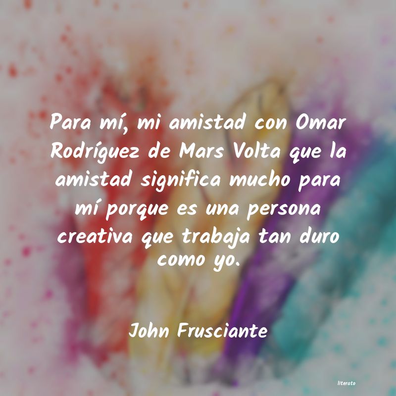 Frases de John Frusciante