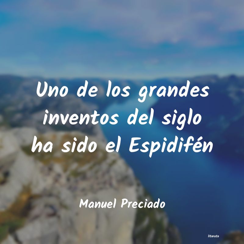 Frases de Manuel Preciado