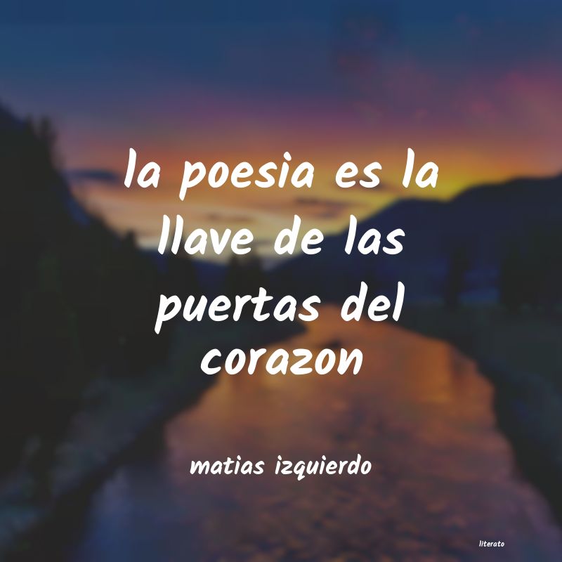 Frases de matias izquierdo