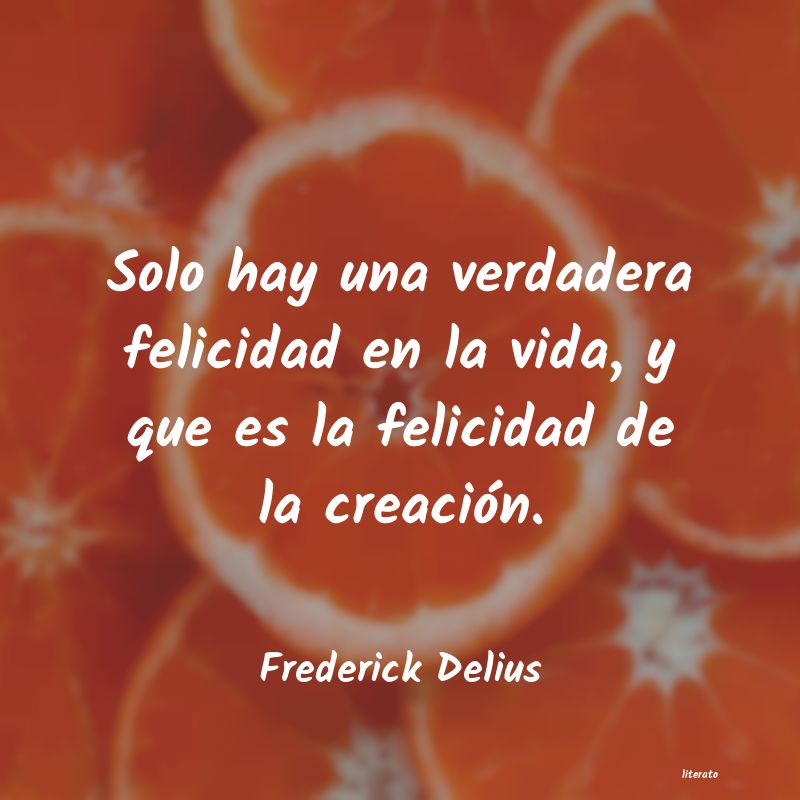 frases de Frederick Delius