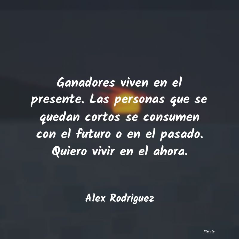 Frases de Alex Rodriguez