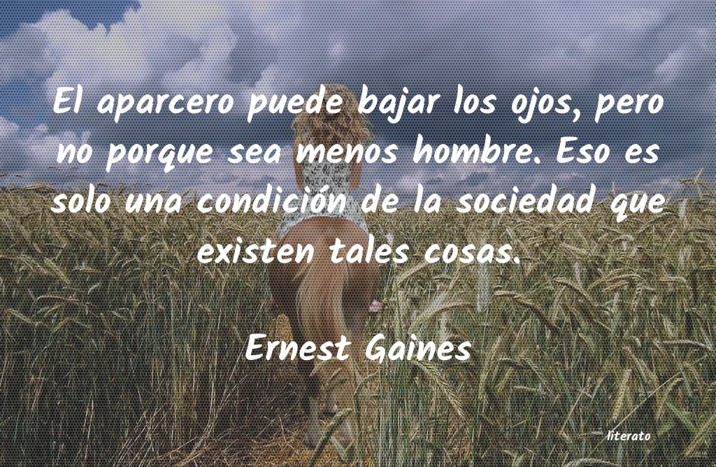 frases de Ernest Gaines