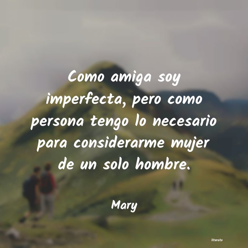 frase como amiga tengo defectos pero como enemiga