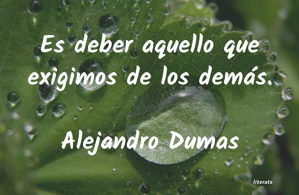 Frases de Alejandro Dumas