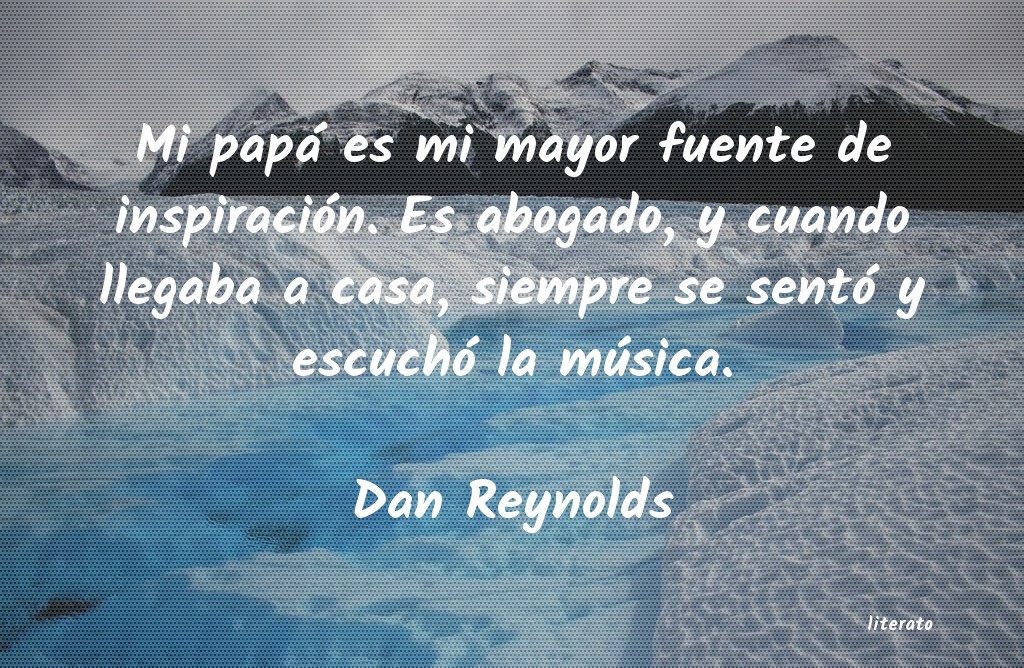 Frases de Dan Reynolds