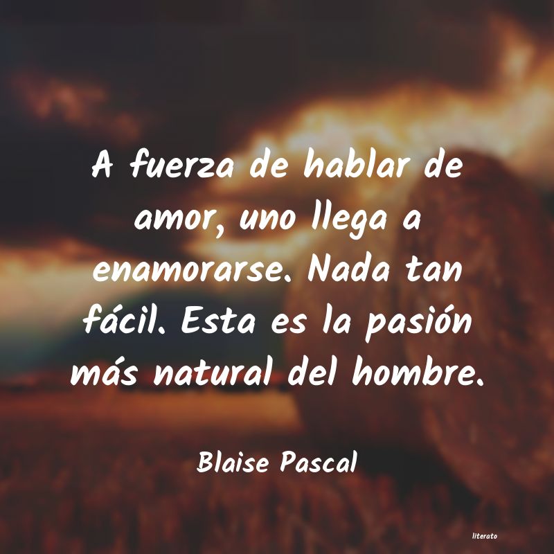 Frases de Blaise Pascal